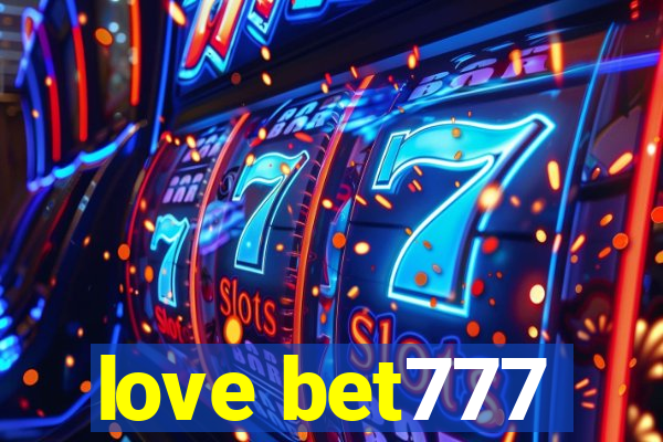 love bet777